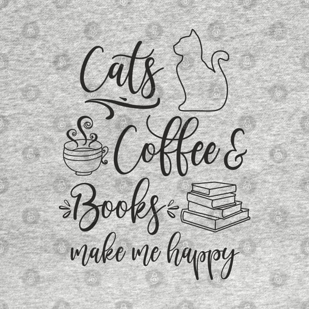 Cats, Coffee and Books Make Me Happy by FloraLi